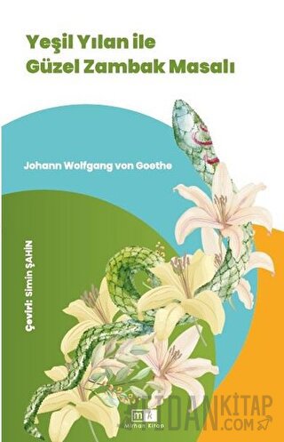 Yeşil Yılan İle Güzel Zambak Masalı Johann Wolfgang von Goethe