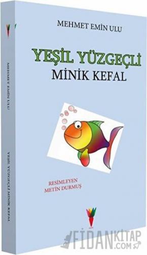 Yeşil Yüzgeçli Minik Kefal Mehmet Emin Ulu