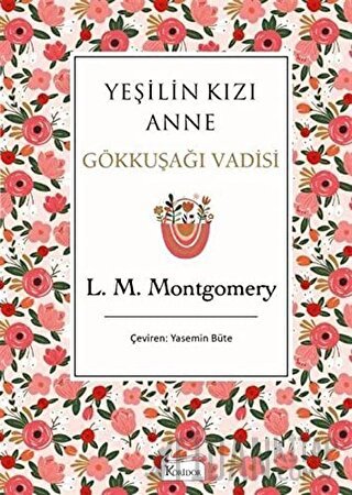 Yeşilin Kızı Anne 7 - Gökkuşağı Vadisi (Ciltli)