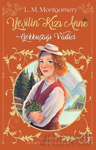 Yeşilin Kızı Anne 7: Gökkuşağı Vadisi