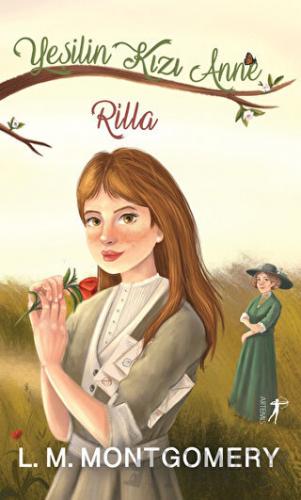 Yeşilin Kızı Anne 8: Rilla (Ciltli)