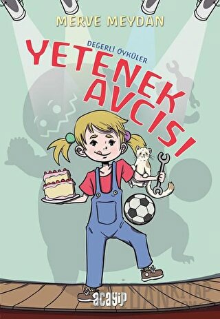 Yetenek Avcısı - Değerli Öyküler