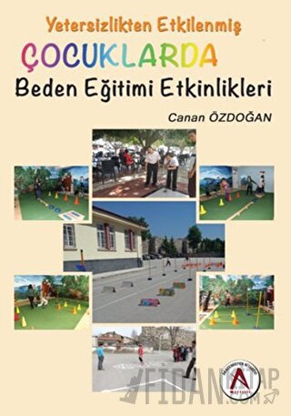 Yetersizlikten Etkilenmiş Çocuklarda Beden Eğitimi Etkinlikleri