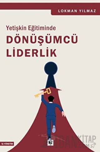 Yetişkin Eğitiminde Dönüşümcü Liderlik