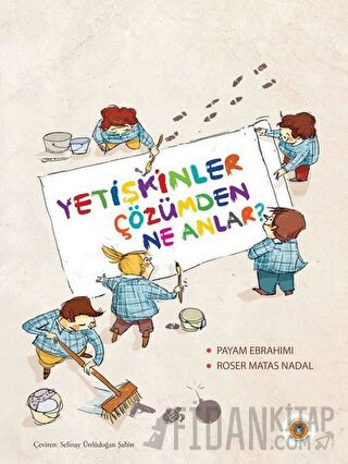 Yetişkinler Çözümden Ne Anlar?