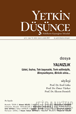Yetkin Düşünce Dergisi Yıl: 4 Sayı: 14 Nisan-Mayıs-Haziran 2021
