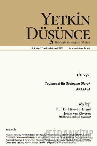 Yetkin Düşünce Dergisi Yıl: 4 Sayı: 17 - Ocak. Şubat, Mart 2022