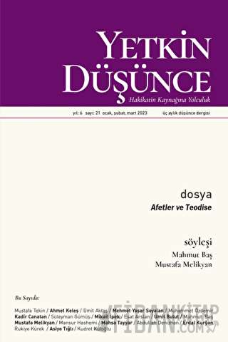 Yetkin Düşünce Dergisi Yıl: 6 Sayı: 21 - Ocak, Şubat, Mart 2023