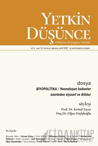 Yetkin Düşünce Dergisi Yıl: 6 Sayı 23 - Temmuz, Ağustos, Eylül 2023
