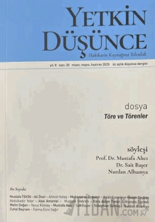 Yetkin Düşünce Dergisi Yıl: 8 Sayı 30 - Nisan, Mayıs, Haziran 2025