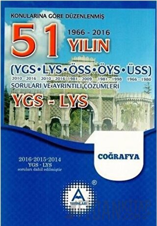 YGS-LYS Coğrafya 51 Yılın Soruları ve Ayrıntılı Çözümleri Kolektif