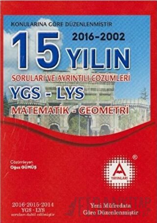 YGS-LYS Matematik-Geometri 15 Yılın Soruları ve Ayrıntılı Çözümleri (2
