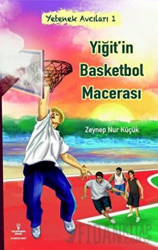 Yiğit'in Basketbol Macerası - Yetenek Avcıları 1