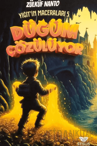 Yiğit'in Maceraları 5 - Düğüm Çözülüyor