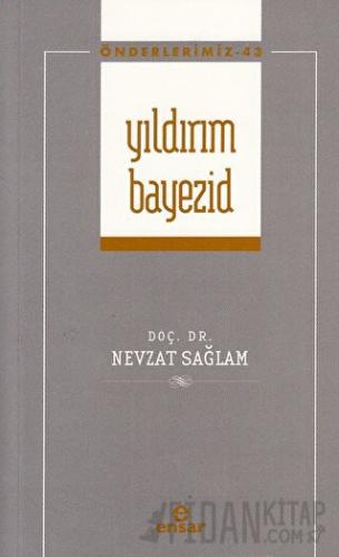 Yıldırım Bayezid (Önderlerimiz-43)