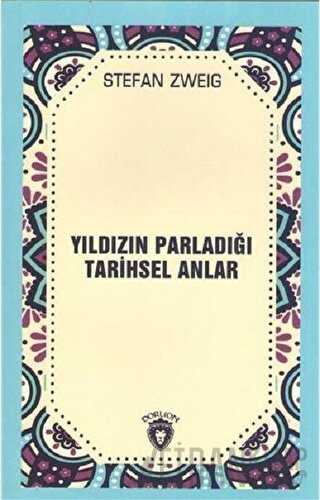 Yıldızın Parladığı Tarihsel Anlar