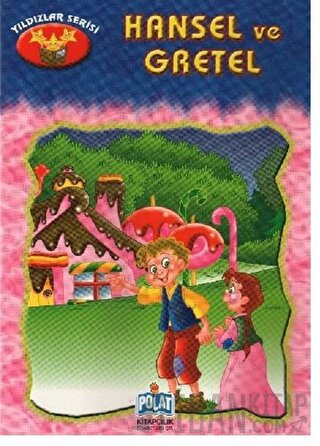 Yıldızlar Serisi - Hansel Ve Gretel