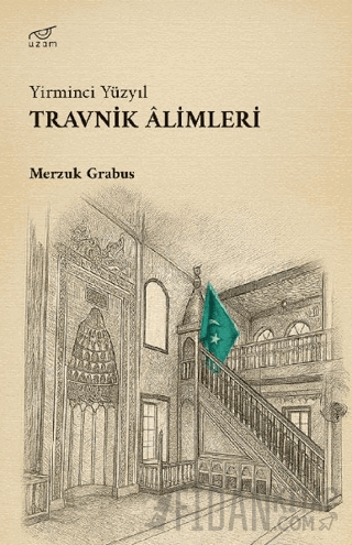 Yirminci Yüzyıl Travnik Alimleri Merzuk Grabus