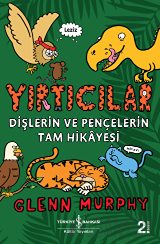 Yırtıcılar - Dişlerin Ve Pençelerin Tam Hikayesi