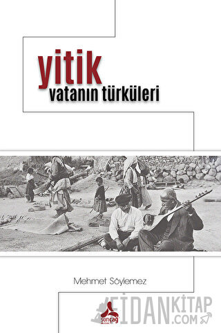 Yitik Vatanın Türküleri