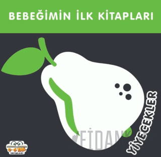 Yiyecekler - Bebeğimin İlk Kitapları (Ciltli)