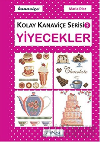 Yiyecekler - Kolay Kanaviçe Serisi 3