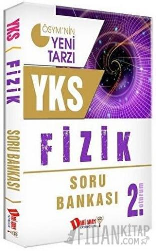 YKS 2. Oturum Fizik Konu Özetli Soru Bankası