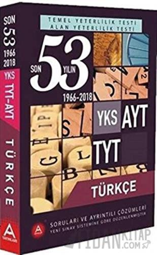 YKS AYT TYT Türkçe Son 53 Yılın Soruları ve Ayrıntılı Çözümleri 1966-2