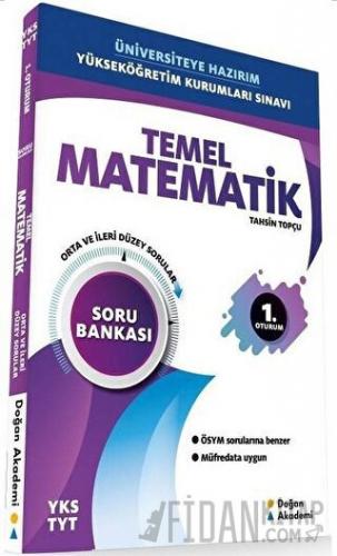 YKS TYT Temel Matematik Orta ve İleri Düzey Soru Bankası Tahsin Topçu