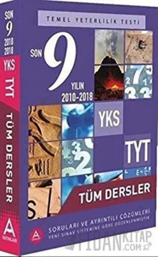 YKS TYT Tüm Dersler Son 9 Yılın Soruları ve Ayrıntılı Çözümleri 2010-2
