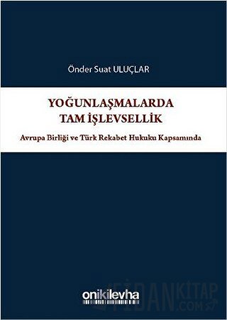Yoğunlaşmalarda Tam İşlevsellik