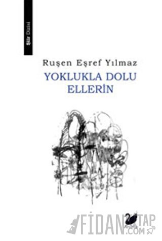 Yoklukla Dolu Ellerin