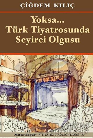 Yoksa Türk Tiyatrosunda Seyirci Olgusu