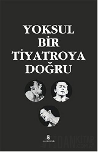 Yoksul Bir Tiyatroya Doğru