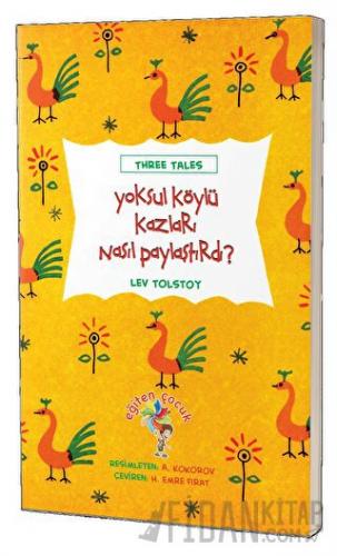 Yoksul Köylü Kazları Nasıl Paylaştırdı?