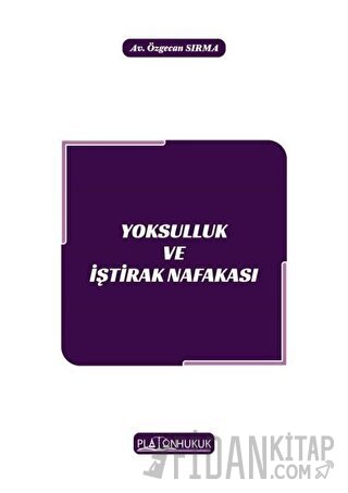 Yoksulluk ve İştirak Nafakası