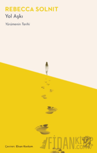 Yol Aşkı – Yürümenin Tarihi