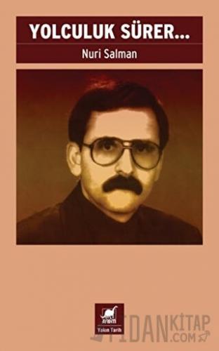 Yolculuk Sürer...