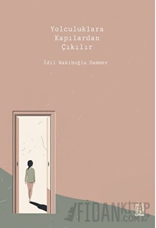 Yolculuklara Kapılardan Çıkılır