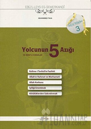 Yolcunun 5 Azığı ve İbretli Kıssalar
