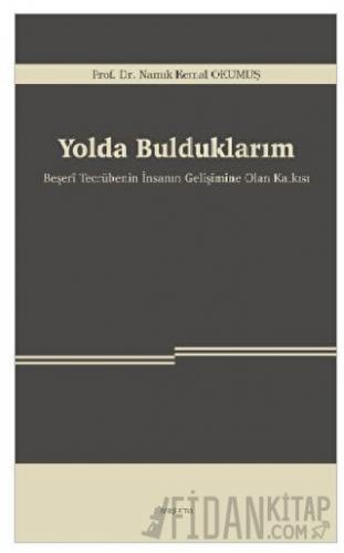 Yolda Bulduklarım