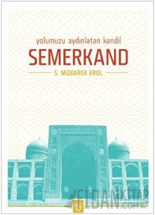 Yolumuzu Aydınlatan Kandil Semerkand