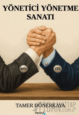 Yönetici Yönetme Sanatı Tamer Dönerkaya