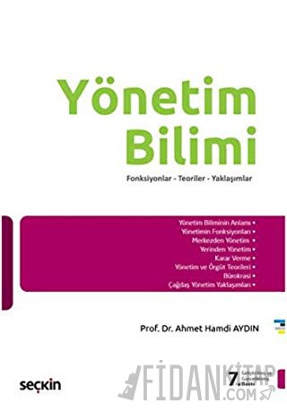 Yönetim Bilimi Fonksiyonlar – Teoriler – Yaklaşımlar Ahmet Hamdi Aydın