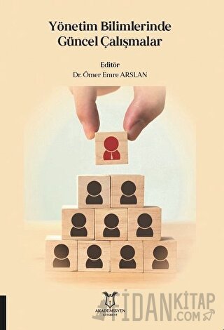 Yönetim Bilimlerinde Güncel Çalışmalar