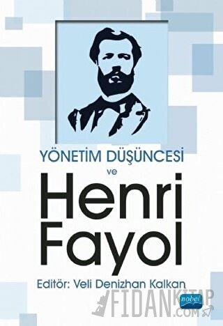 Yönetim Düşüncesi ve Henri Fayol