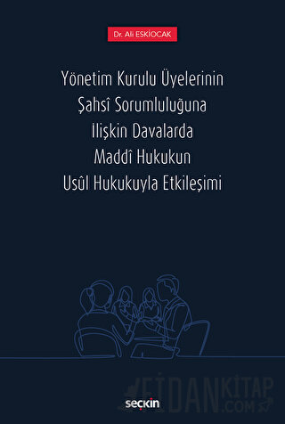 Yönetim Kurulu Üyelerinin Şahsi Sorumluluğuna İlişkin Davalarda Maddi 