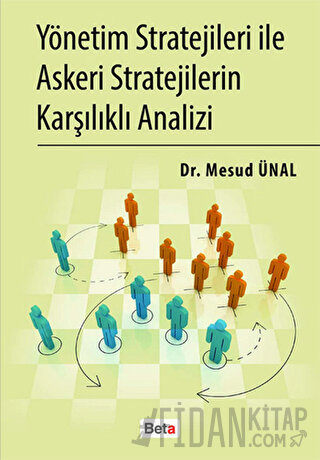 Yönetim Stratejileri İle Askeri Stratejilerin Karşılıklı Analizi