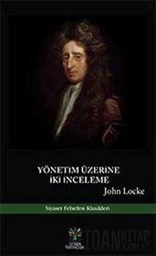 Yönetim Üzerine İki İnceleme John Locke