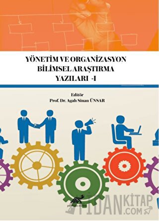Yönetim ve Organizasyon Bilimsel Araştırma Yazıları -1